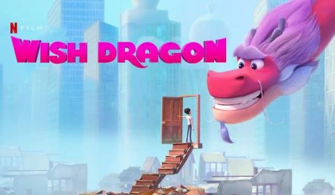 مشاهدة فيلم تنين الأماني Wish Dragon 2021 مدبلج